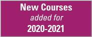 Jump to New Courses for 2020-2021